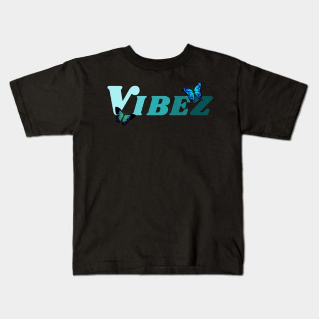 Vibez Kids T-Shirt by WEBBiTOUTDOORS